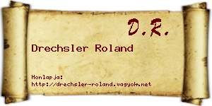 Drechsler Roland névjegykártya